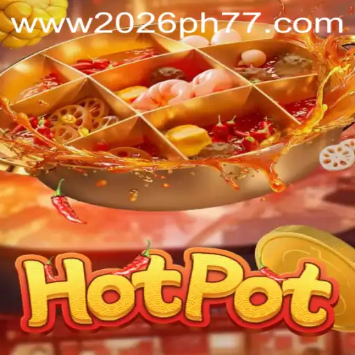 Exploring the Thrills of Hotpot: The Game 